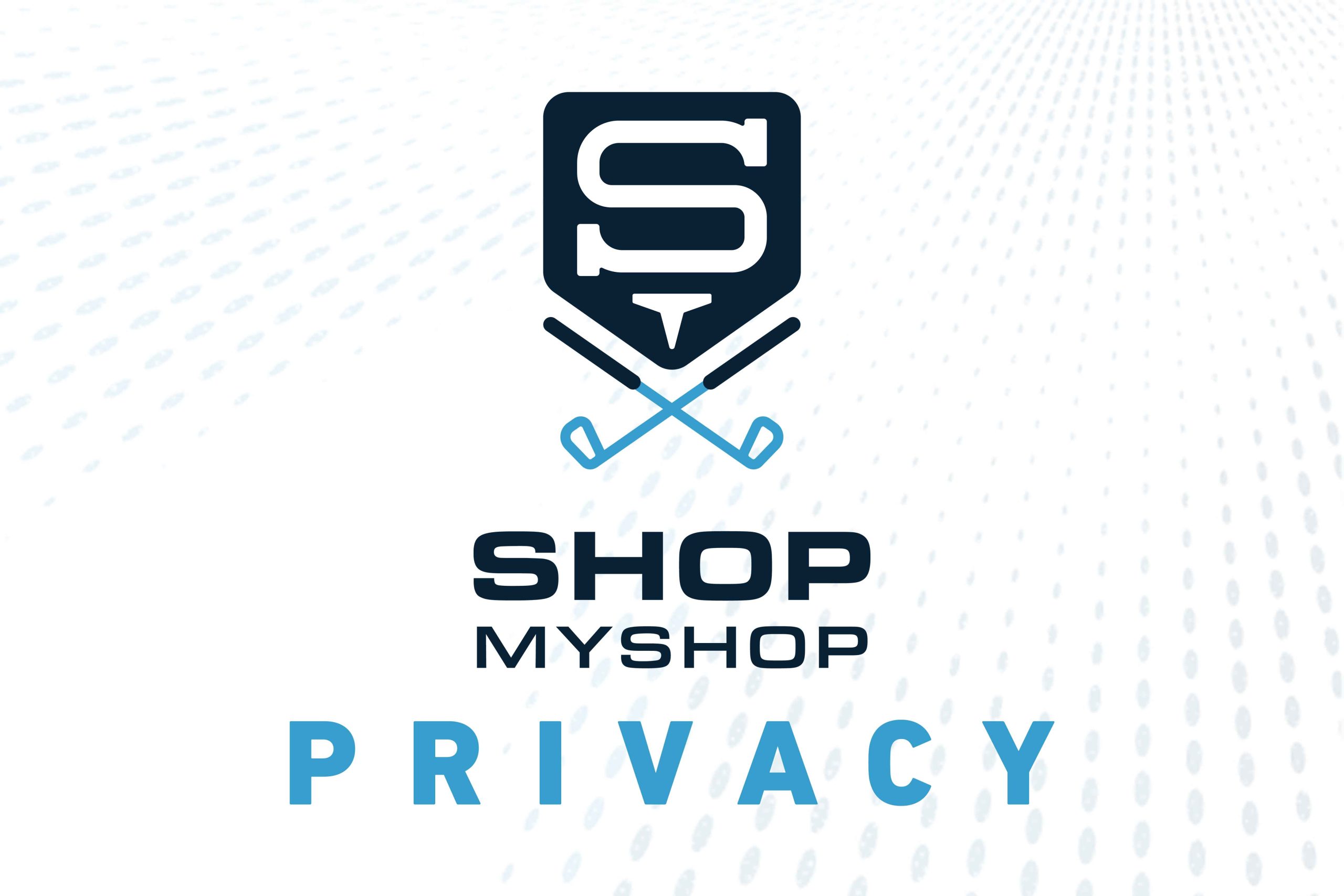 Shop My Shop - Privacy Page